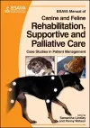 BSAVA Manual of Canine and Feline Rehabilitation, Supportive and Palliative Care cover