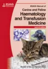 BSAVA Manual of Canine and Feline Haematology and Transfusion Medicine cover
