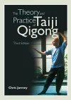 The Theory & Practise of Taiji Qigong, 3rd Edition cover