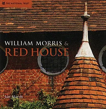 William Morris & Red House cover
