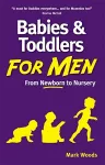 Babies and Toddlers for Men cover