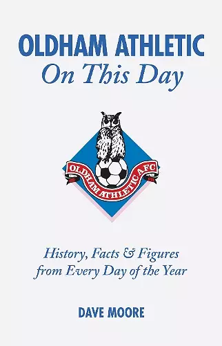 Oldham Athletic On This Day cover