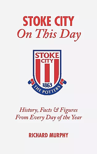 Stoke City On This Day cover