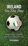 Ireland On This Day (Football) cover