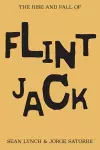 The Rise and Fall of Flint Jack cover