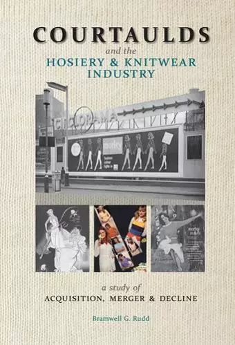 Courtaulds and the Hosiery and Knitwear Industry cover