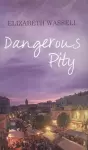 Dangerous Pity cover
