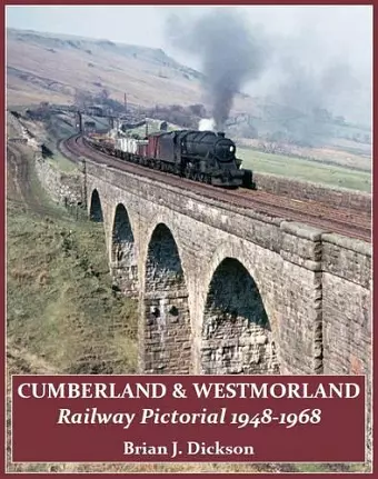 Cumberland & Westmoreland Railway Pictorial 1948 - 1968 cover