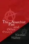The Anarchist Past and Other Essays cover