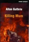 Killing Mum cover