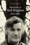 Memories of Ted Hughes 1952-1963 cover
