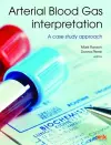 Arterial Blood Gas Interpretation - A Case Study Approach cover