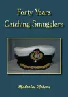 Forty Years Catching Smugglers cover