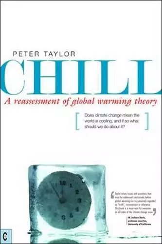 Chill, A Reassessment of Global Warming Theory cover