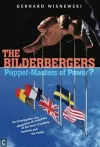 The Bilderbergers  -  Puppet-Masters of Power? cover