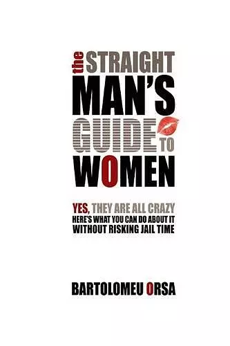 The Straight Man's Guide to Women cover