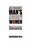 The Straight Man's Guide to Women cover