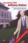 Investing with Anthony Bolton cover