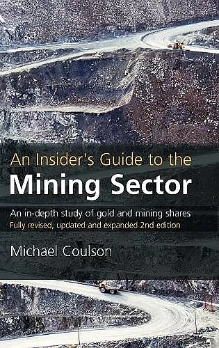 An Insider's Guide to the Mining Sector cover