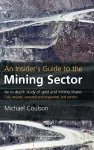 An Insider's Guide to the Mining Sector cover