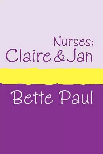 Nurses: Claire and Jan cover