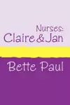 Nurses: Claire and Jan cover
