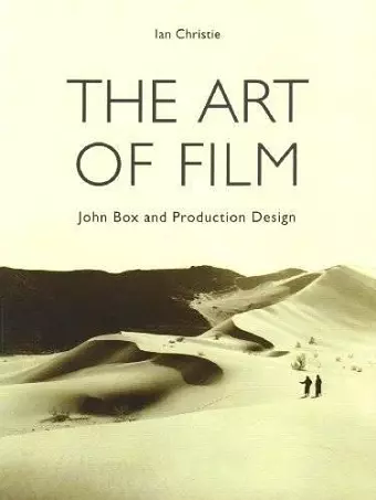 The Art of Film – John Box and Production Design cover