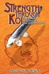 STRENGTH THROUGH KOI - They Saved Hitler's Koi and Other Stories cover