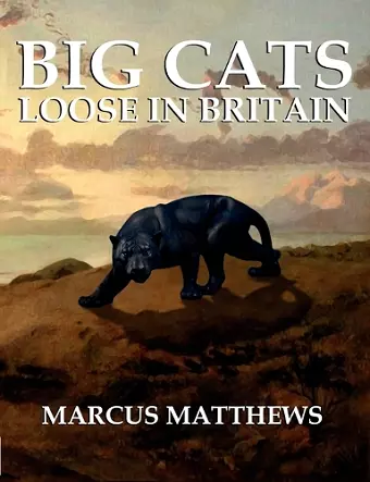 Big Cats Loose in Britain cover