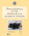 Proceedings of the Seminar for Arabian Studies Volume 40 2010 cover