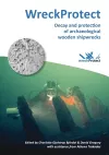WreckProtect: Decay and protection of archaeological wooden shipwrecks cover