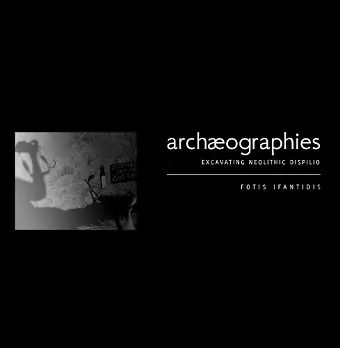 Archaeographies: Excavating Neolithic Dispilio cover