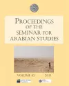 Proceedings of the Seminar for Arabian Studies Volume 43 2013 cover