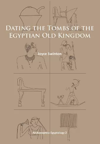 Dating the Tombs of the Egyptian Old Kingdom cover