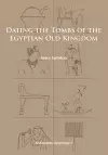 Dating the Tombs of the Egyptian Old Kingdom cover