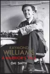 The Warrior's Tale - Raymond Williams' Biography cover