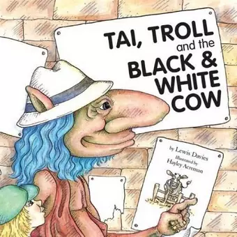 Tai, Troll and the Black and White Cow cover