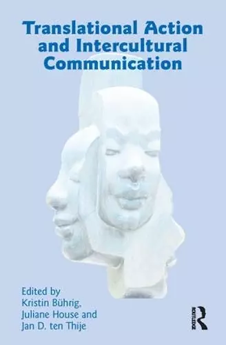 Translational Action and Intercultural Communication cover