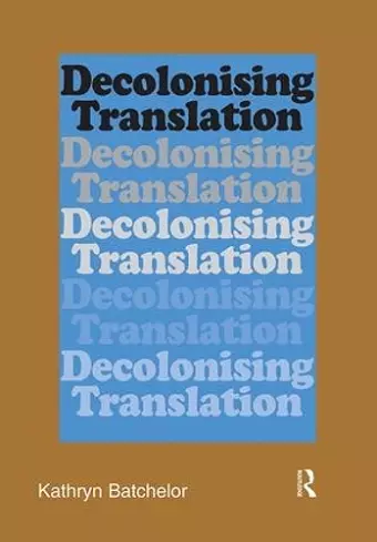 Decolonizing Translation cover