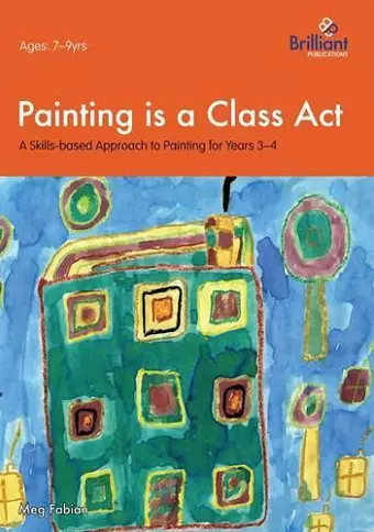 Painting is a Class Act, Years 3-4 cover