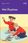100+ Fun Ideas for Wet Playtimes cover
