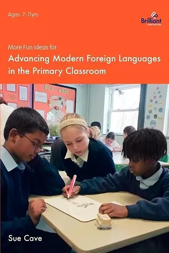 More Fun Ideas for Advancing Modern Foreign Languages in the Primary Classroom cover