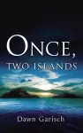 Once, Two Islands cover