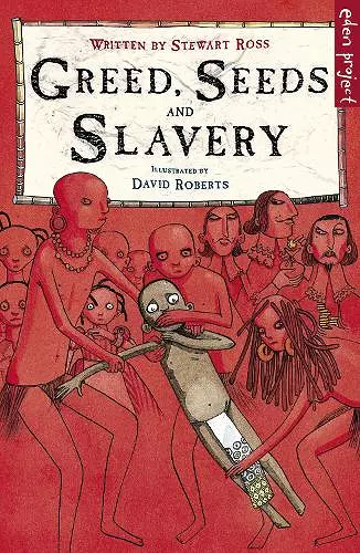 Greed, Seeds and Slavery cover