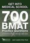 Get into Medical School - 700 BMAT Practice Questions cover