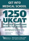 Get into Medical School - 1250 UKCAT Practice Questions. Includes Full Mock Exam cover