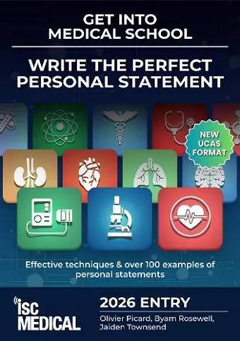 Get into Medical School - Write the Perfect Personal Statement (New UCAS Format) cover