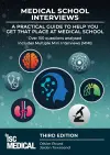Medical School Interviews: a Practical Guide to Help You Get That Place at Medical School - Over 150 Questions Analysed. Includes Mini-multi Interviews cover
