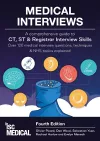 Medical Interviews - A Comprehensive Guide to CT, ST and Registrar Interview Skills (Fourth Edition) cover