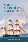 Miners, Mariners & Masons cover